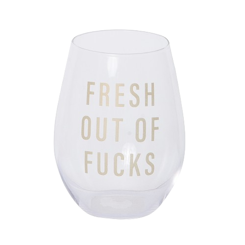 Fresh Out Of Fucks Wine Glass: Multi / 100% Glass